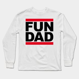 FUN DAD Long Sleeve T-Shirt